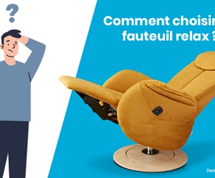 Guide : comment choisir un fauteuil relax ?